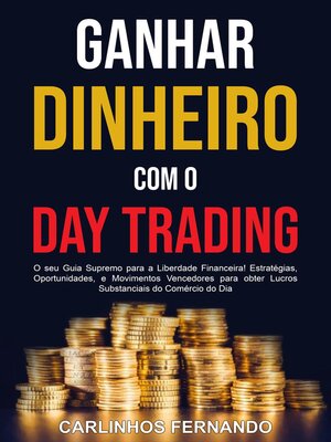 cover image of Ganhar Dinheiro com o Day Trading